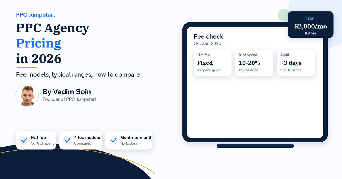 PPC Agency Pricing in 2026: Fee Models, Typical Ranges and How to Compare
